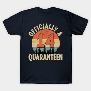 officially a quaranteen 14th birthday T-Shirt